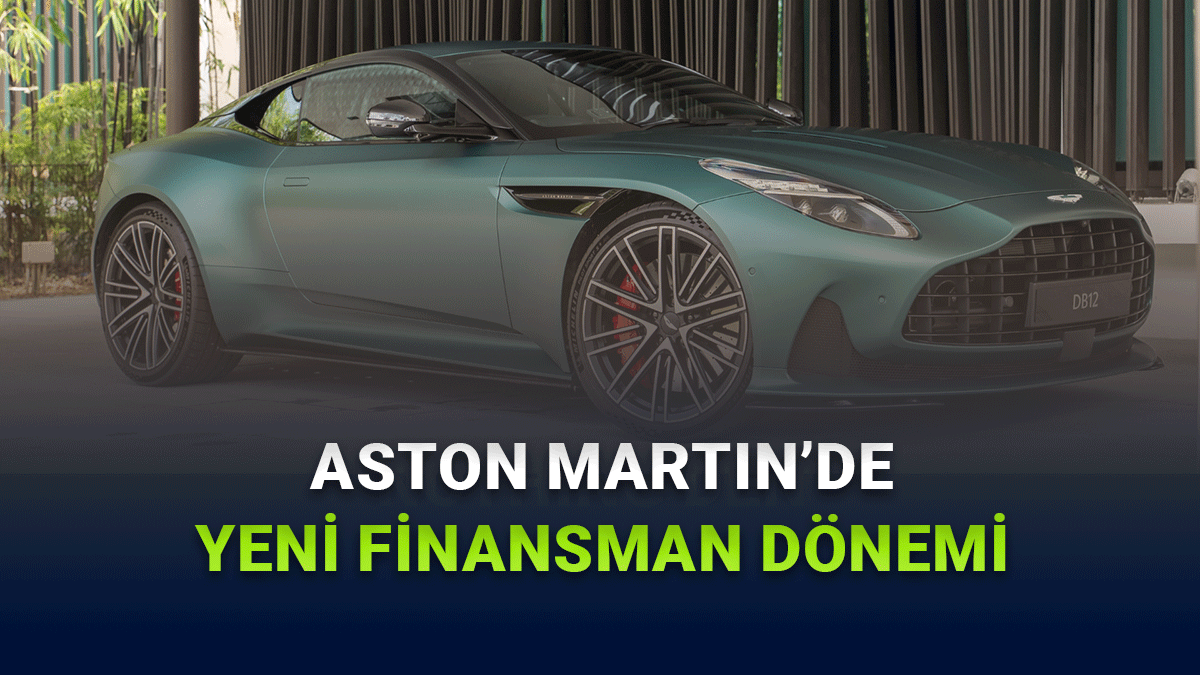 Aston Martin Türkiye’den Dikkat Çeken Finansman Hamlesi: ''Erişilebilir Bir Deneyim Sunmak İstiyoruz''