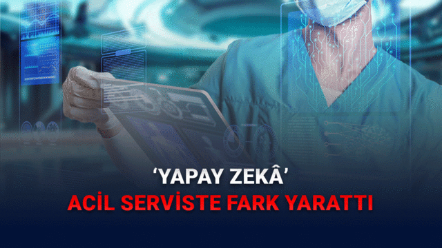 Yapay Zekâdan 'Acil Serviste' Büyük Başarı: Uzmanlar Yine de Temkinli