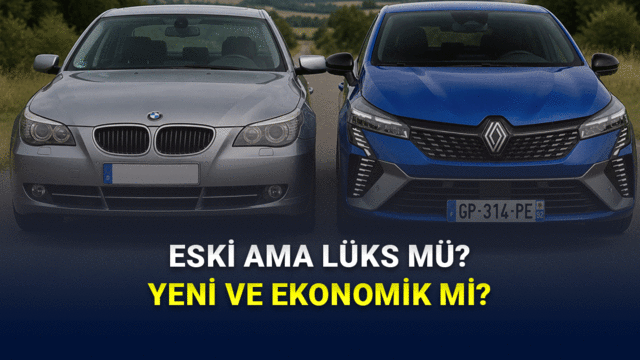 10-15 Yaşında Lüks Araba mı, Sıfır Ekonomik Model mi? Hangisi Daha Mantıklı?