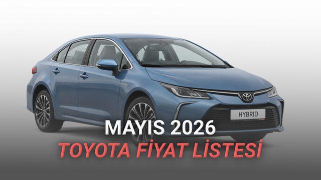 Mayıs 2026 Toyota Fiyat Listesi Açıklandı: Corolla’da 650 Bin TL’ye Varan İndirim