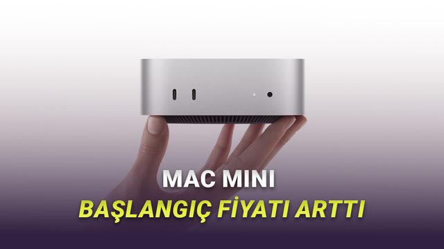 Apple, 256 GB'lık Mac mini'yi Türkiye Dahil Tüm Dünyada Satıştan Kaldırdı: İşte Mac mini'nin Yeni Başlangıç Fiyatı