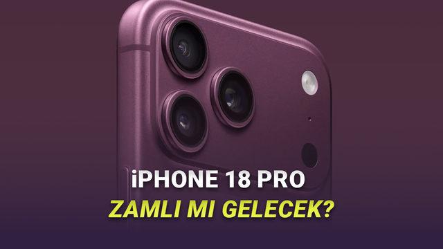 Apple, Yeni iPhone'lara Zam Yapacak mı? iPhone 18 Pro'nun Fiyatı Ortaya Çıktı