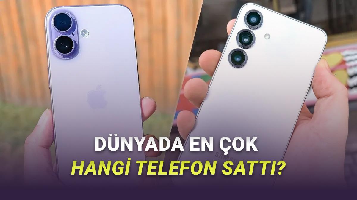 Dünyada En Çok Satan Akıllı Telefon Modelleri Açıklandı: Apple mı, Samsung mu? 