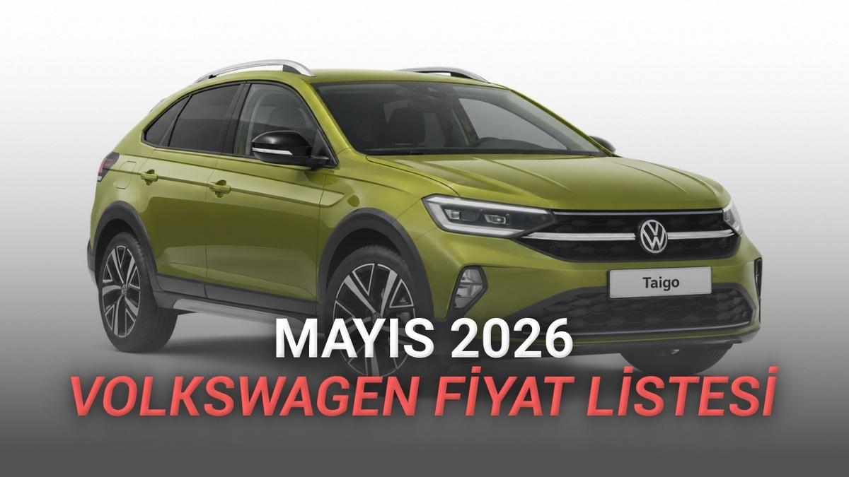 Mayıs 2026 Volkswagen Fiyat Listesi Açıklandı: İşte Türkiye'de En Çok Tercih Edilen SUV Otomobil Taigo'nun Yeni Fiyatı