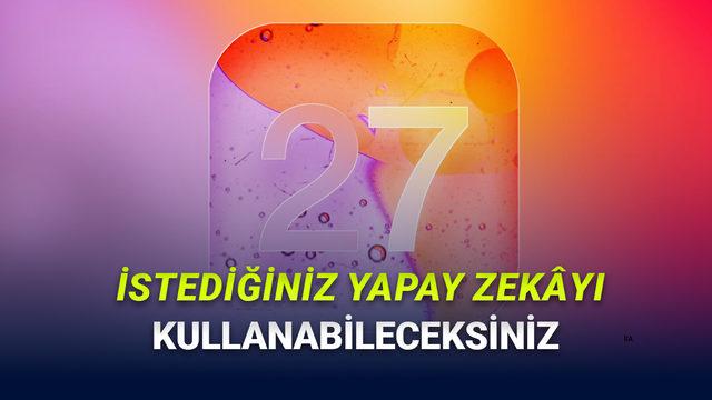iOS 27 ile Apple Intelligence Özelliklerinde ChatGPT Yerine Claude, Gemini Gibi Modelleri Kullanabileceksiniz!