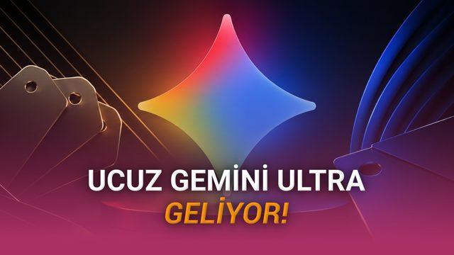 Ayda 9 Bin TL’lik Google AI Ultra’nın “Ucuz” Versiyonu Geliyor