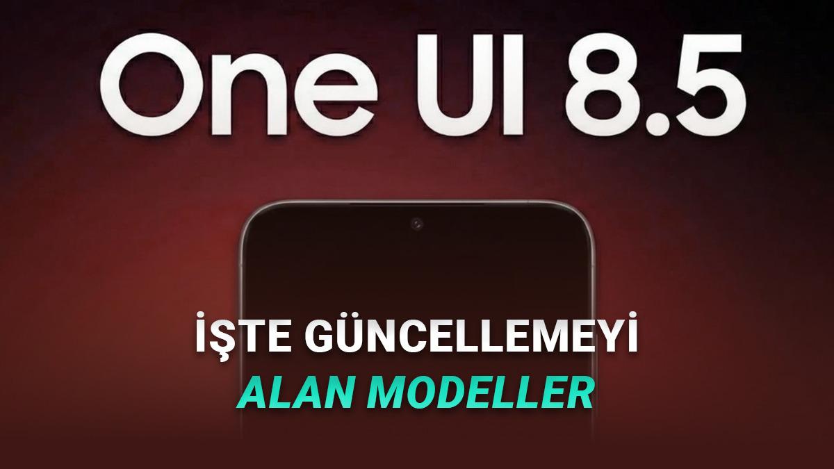 Samsung Kullanıcılarının Merakla Beklediği Gün Geldi: One UI 8.5 Güncellemesinin Dağıtımı Başladı!