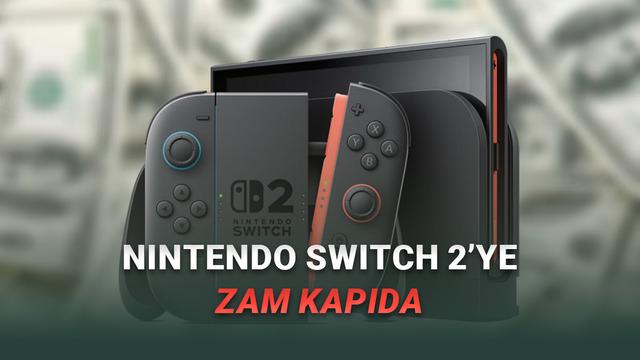Nintendo Switch 2 Almayı Düşünüyorsanız Elinizi Çabuk Tutun: Yakında Zam Gelebilir!