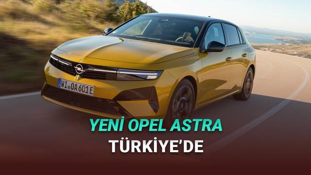 2026 Opel Astra Türkiye'de! İşte Fiyatı