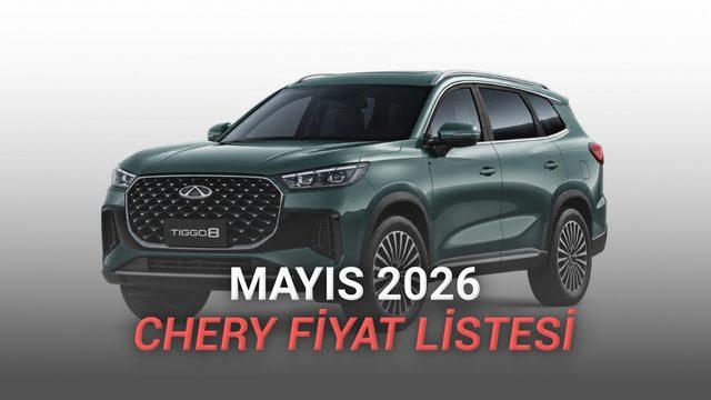 Mayıs 2026 Chery Fiyat Listesi Açıklandı: Hem Tiggo7 Hem Tiggo8'de Kampanya Var!