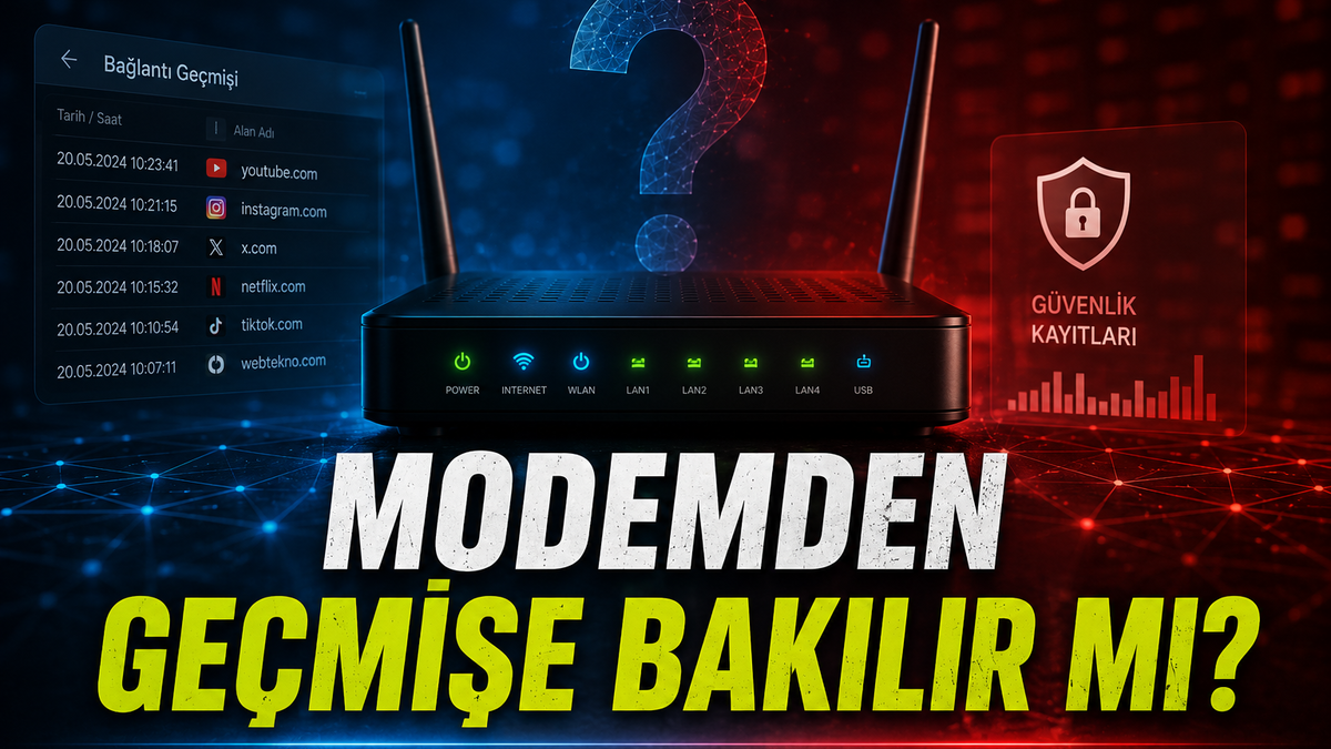 Modem Geçmişine Bakılabiliyor mu? Wi-Fi Sahibi Neleri Görebilir?