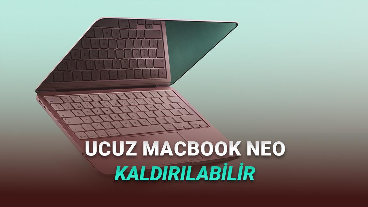 Apple'ın 38 Bin TL'lik MacBook Neo'yu Satıştan Kaldıracağı İddia Edildi