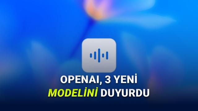 OpenAI'ın Yeni Modelleri: GPT‑Realtime‑2, GPT‑Realtime‑Translate ve GPT‑Realtime‑Whisper