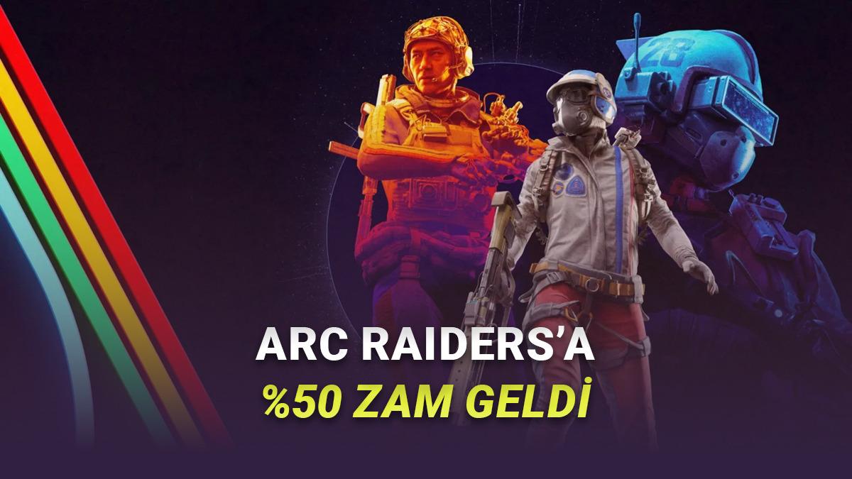 Sevilen Oyun ARC Raiders'ın Konsol Fiyatlarına Zam Geldi: İşte Yeni Fiyatlar!