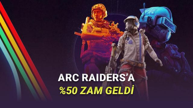 Sevilen Oyun ARC Raiders'ın Konsol Fiyatlarına Zam Geldi: İşte Yeni Fiyatlar!