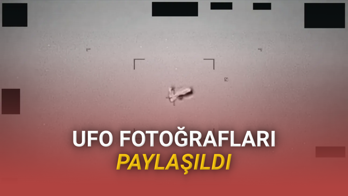 ABD, Yıllardır Merak Edilen UFO Dosyalarını Paylaştı: İşte Bugüne Kadar Saklanan Fotoğraflar