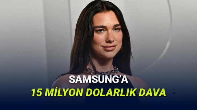 Dua Lipa, Samsung'a 15 Milyon Dolarlık Dava Açtı