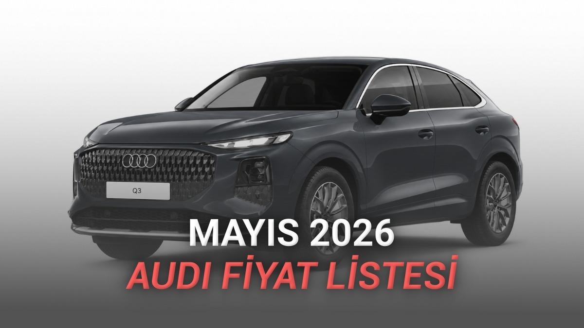 Mayıs 2026 Audi Fiyat Listesi Açıklandı