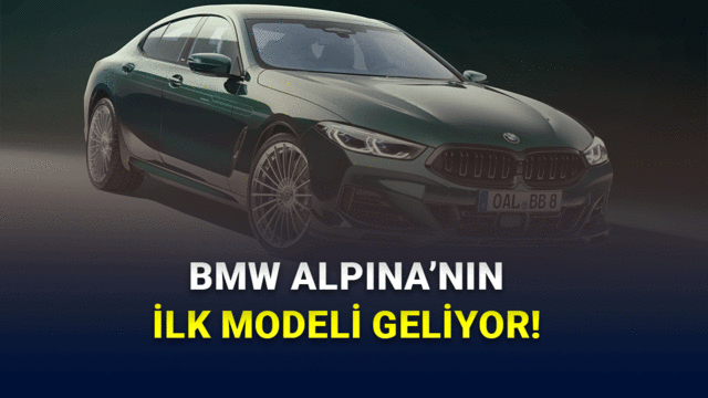 BMW’den Yeni Dönem Hamlesi: İlk Alpina Modeli Geliyor!