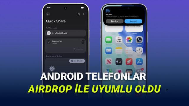 Android Telefonlar AirDrop ile Uyumlu Hâle Geldi! Kolayca iPhone'lar ile Dosya Aktarımı Yapılabilecek