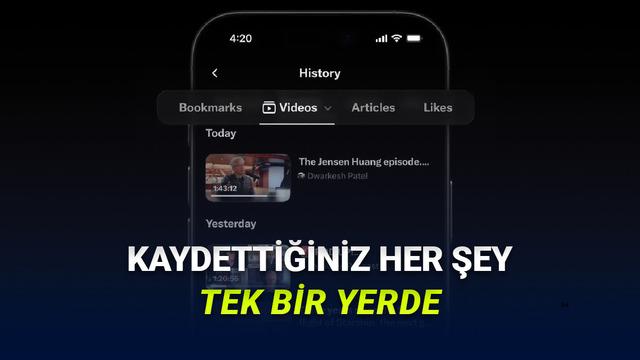 X'e Kullanıcıların Çok Seveceği Geçmiş Sekmesi Eklendi: Kaydettiğiniz Her Şey Tek Bir Yerde!