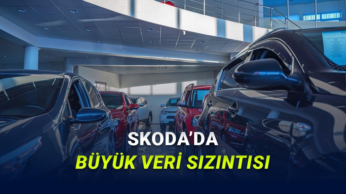 Skoda'da Veri Sızıntısı Yaşandı: Binlerce Müşterinin İletişim Bilgileri ve Sipariş Geçmişi Sızdırıldı!