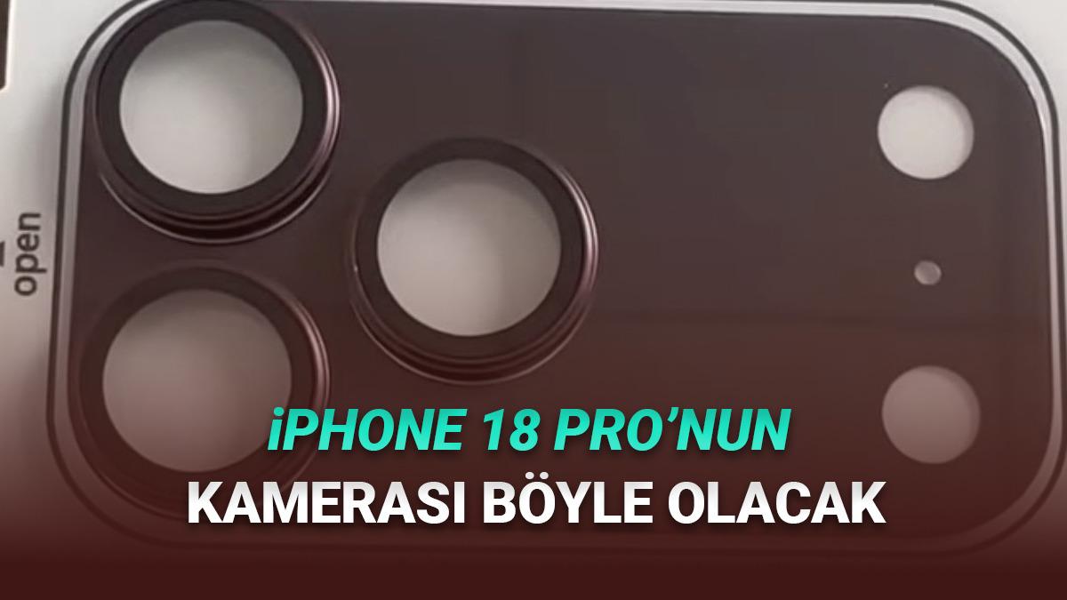 iPhone 18 Pro’nun Kamera Tasarımı Ortaya Çıktı! 