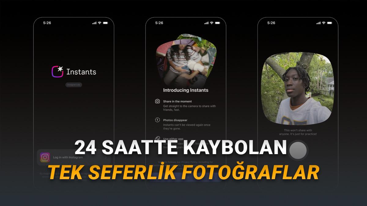 Instagram, Yeni Instants Özelliğini Kullanıma Sundu: 1 Kez Görüntülenebilen Kaybolan Fotoğraflar'