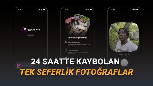 Instagram, Yeni Instants Özelliğini Kullanıma Sundu: 1 Kez Görüntülenebilen Kaybolan Fotoğraflar'