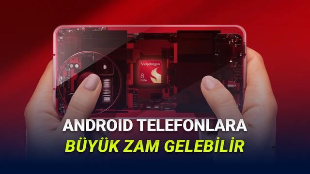 Amiral Gemisi Android Telefonlara Büyük Zam Gelebilir! İşte Nedeni