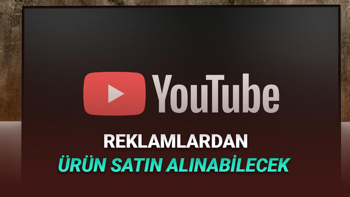 YouTube, TV Uygulamasında Gördüğünüz Reklamlardan Direkt Ürün Satın Almanıza İzin Verecek!