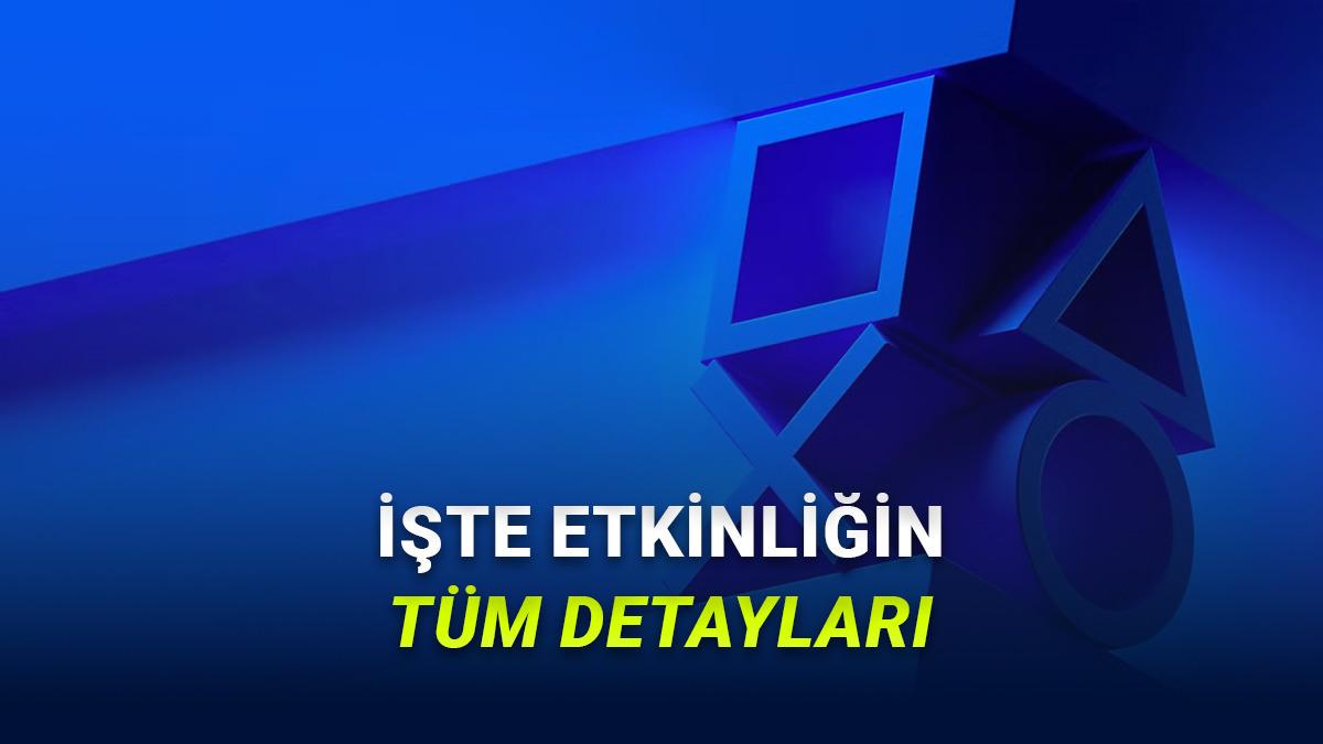 Yeni State of Play Duyuruldu: Hangi Oyunlar Tanıtılacak?