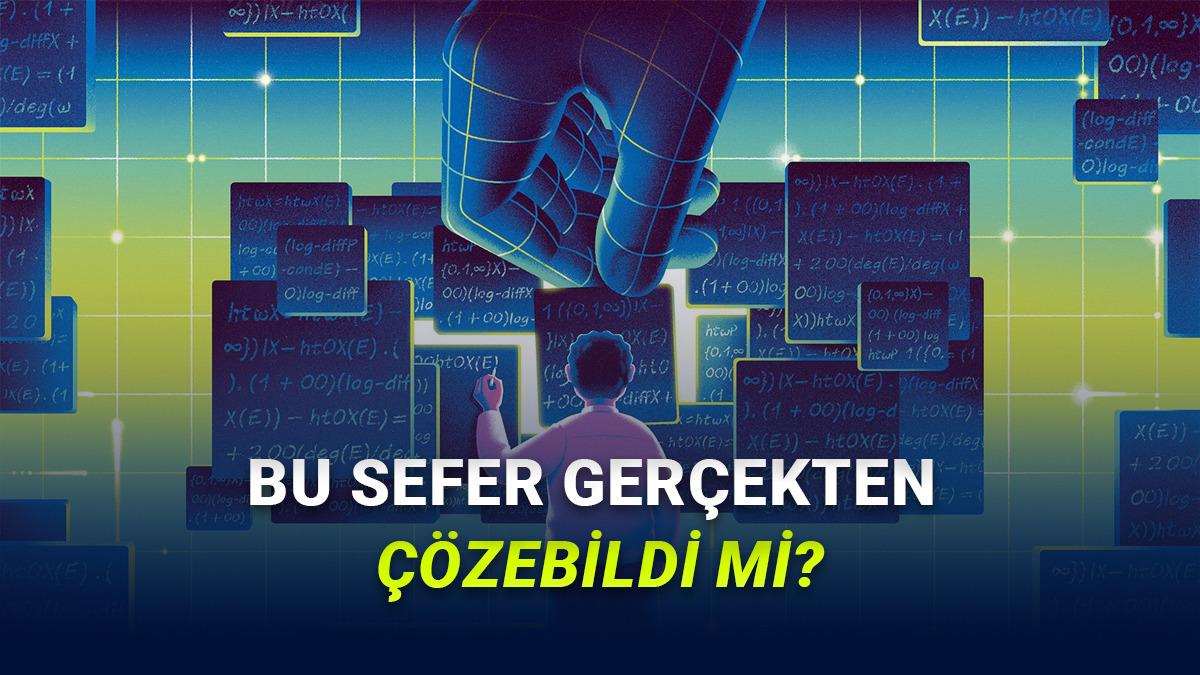 OpenAI, 80 Yıllık Matematik Problemini Çözdüğünü İddia Ediyor (Bu Sefer Haklı mı?)