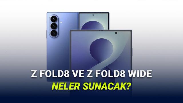 Samsung Galaxy Z Fold8 ve Z Fold8 Wide'ın Neredeyse Tüm Önemli Özellikleri Sızdırıldı!