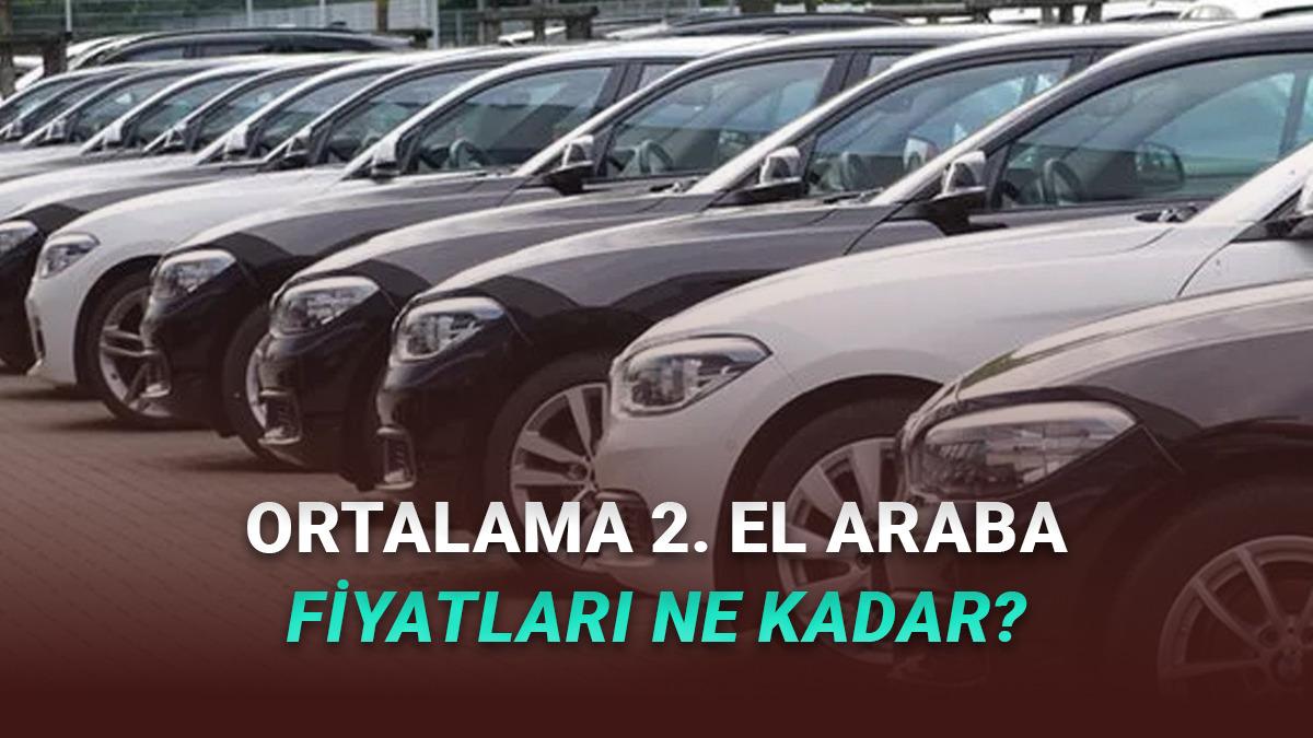 Türkiye’de Ortalama 2. El Otomobil Fiyatları Belli Oldu: İşte Sahibinden’in Nisan 2026 Verileri!
