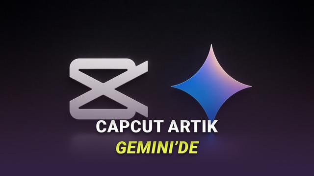 CapCut ve Gemini Ortaklığıyla Videolarınızı Basitçe Düzenleyin