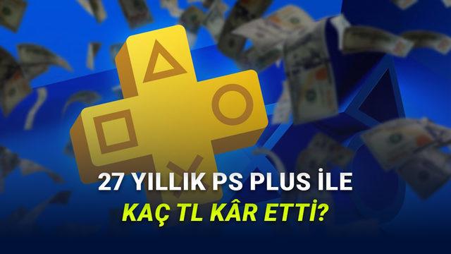 27 Yıllık PlayStation Plus Aboneliği Alan Kişi, 3 Yılda Kaç TL Kâr Etti?