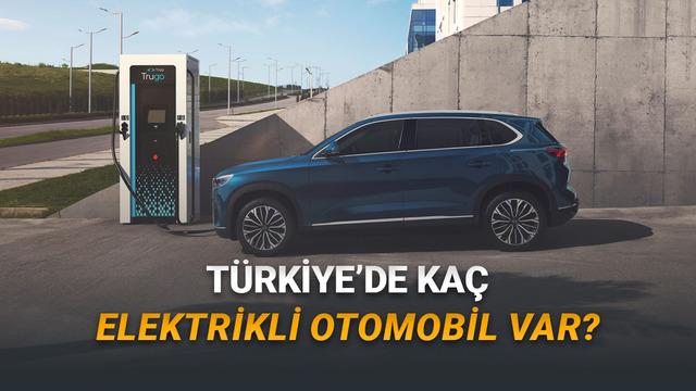 Türkiye'de Elektrikli Araç Sayısı Nisan 2026 itibarıyla 427.486