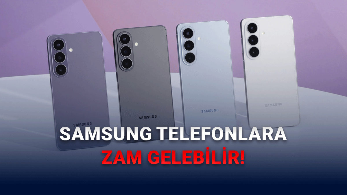 Samsung Telefonlara Zam Kapıda Olabilir: Yeni Fiyat Artışı İddiası Gündemde