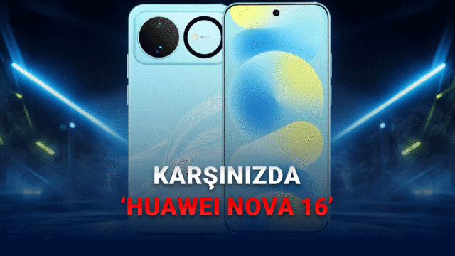 Huawei Nova 16'nın Tasarımı Ortaya Çıktı: Dev Kamera Modülüyle Geliyor