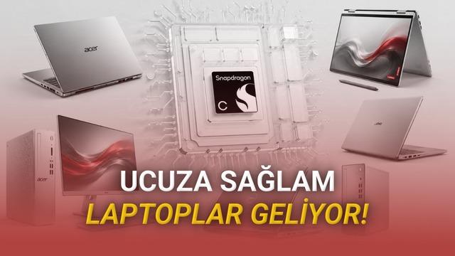 Snapdragon C Tanıtıldı: 10-15 Bin TL’ye Uygun Fiyatlı Laptoplar Geliyor