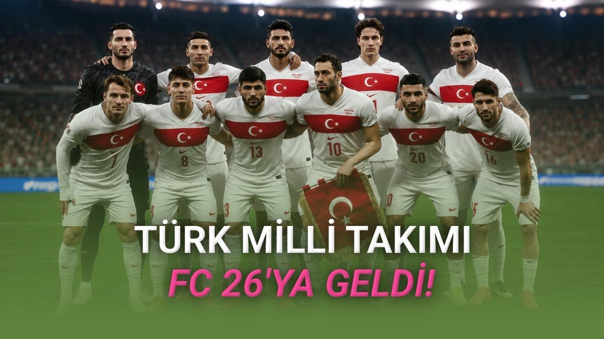 FC 26'ya Türk Milli Takımı Geldi: İşte Oyuncularımızın Reytingleri