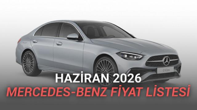 Mercedes-Benz Fiyat Listesi - Haziran 2026