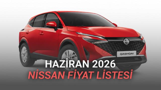 Nissan Fiyat Listesi - Haziran 2026