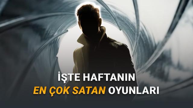 [26 Mayıs-2 Haziran 2026] Steam Türkiye'de En Çok Satan Oyunlar Açıklandı