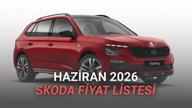 Skoda Fiyat Listesi - Haziran 2026