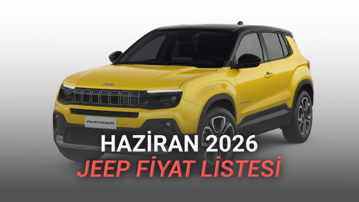 Haziran 2026 Jeep Fiyat Listesi Açıklandı: Yeni Compass’ta 349 Bin TL’ye Varan İndirim
