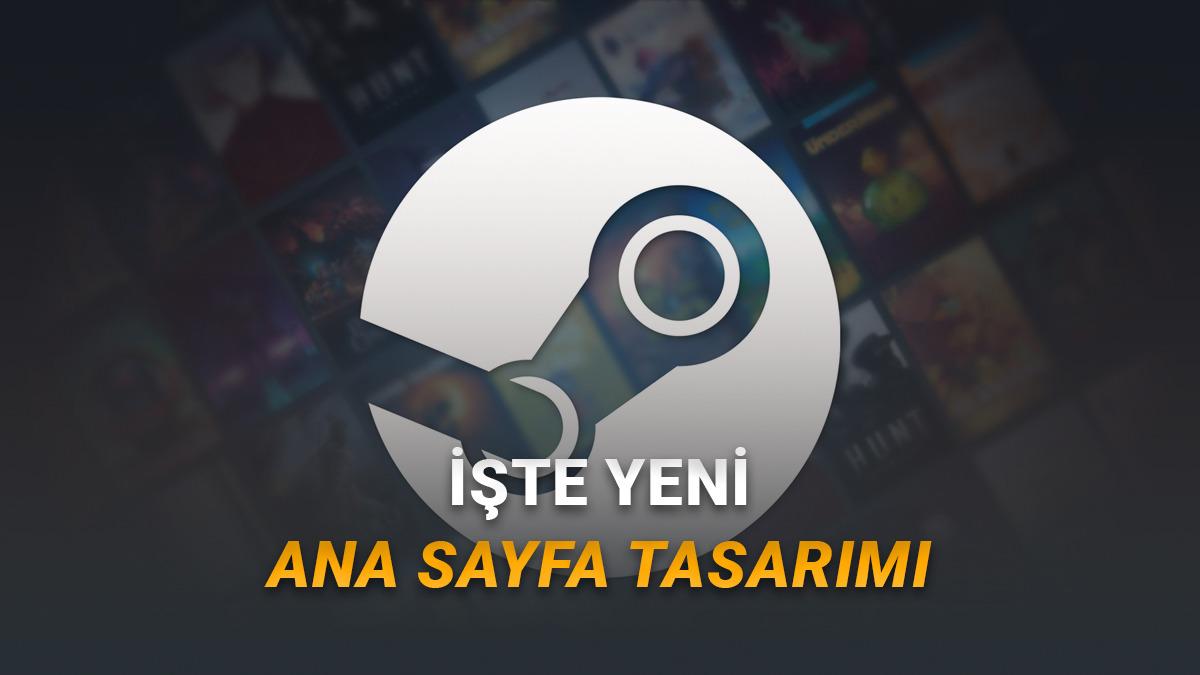 Steam'in Yeni Ana Sayfa Tasarımı Yayında: İşte Gelen Tüm Yenilikler!