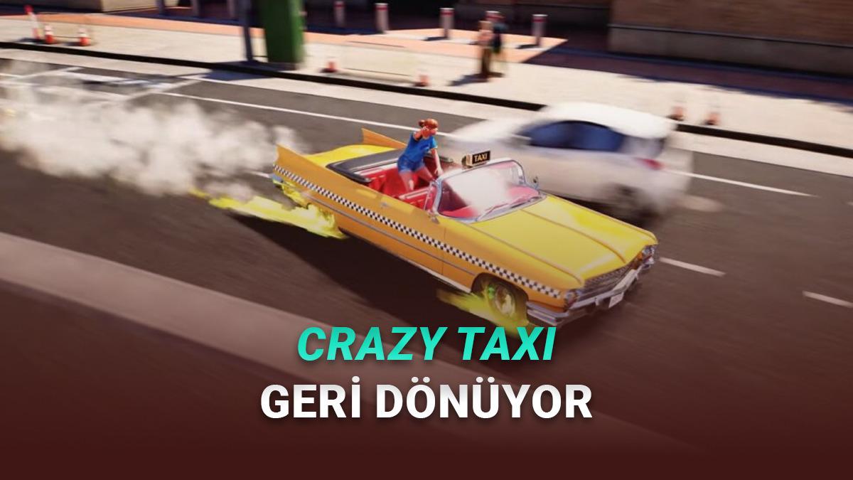 Efsane Geri Dönüyor: Crazy Taxi: World Tour Oyunu Duyuruldu, Fragman Geldi