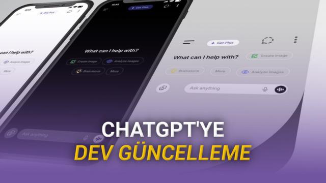 ChatGPT'ye Bugüne Kadarki En Büyük Güncelleme Geliyor